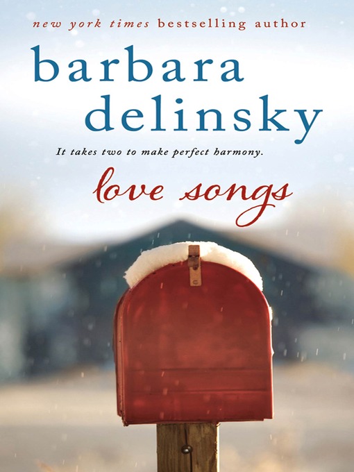 Title details for Love Songs by Barbara Delinsky - Wait list